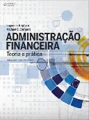 Capa do livro Administração Financeira Teoria e Prática — tradução Noveritis para Cengage Brasil