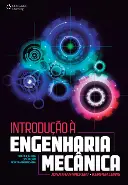 Capa do livro Introdução Engenharia Mecânica (edição alternativa) — tradução Noveritis para Cengage Brasil
