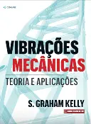 Capa do livro Vibrações Mecânicas Teoria e Aplicações — tradução Noveritis para Cengage Brasil